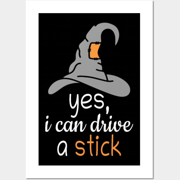 Halloween witch costume Yes I can drive a stick Wall Art by Xizin Gao